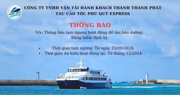 THÔNG BÁO: TÀU PHÚ QUÝ EXPRESS TẠM NGỪNG ĐỂ BẢO DƯỠNG VÀ ĐĂNG KIỂM ĐỊNH KỲ