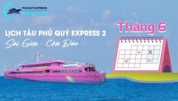 Lịch chạy tàu Sài Gòn - Côn Đảo 6/2026 (tàu hồng Phú Quý Express 2)